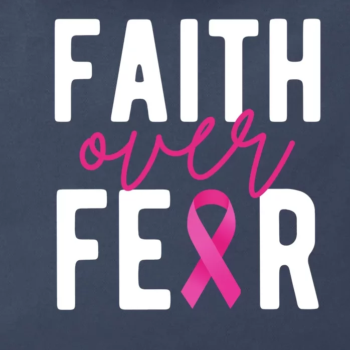 Faith Over Fear Breast Cancer Awareness Zip Tote Bag