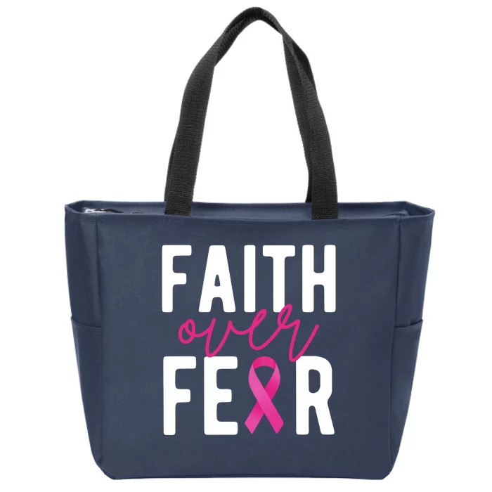 Faith Over Fear Breast Cancer Awareness Zip Tote Bag