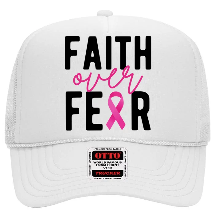 Faith Over Fear Breast Cancer Awareness High Crown Mesh Trucker Hat