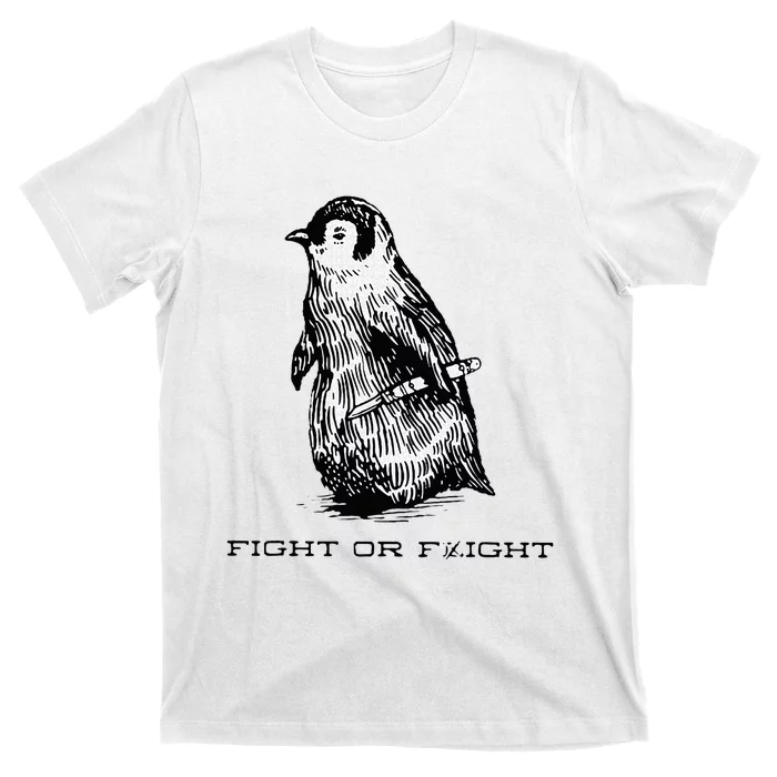 Fight or Flight Funny Penguin Pun Fight Or Flight Meme T-Shirt