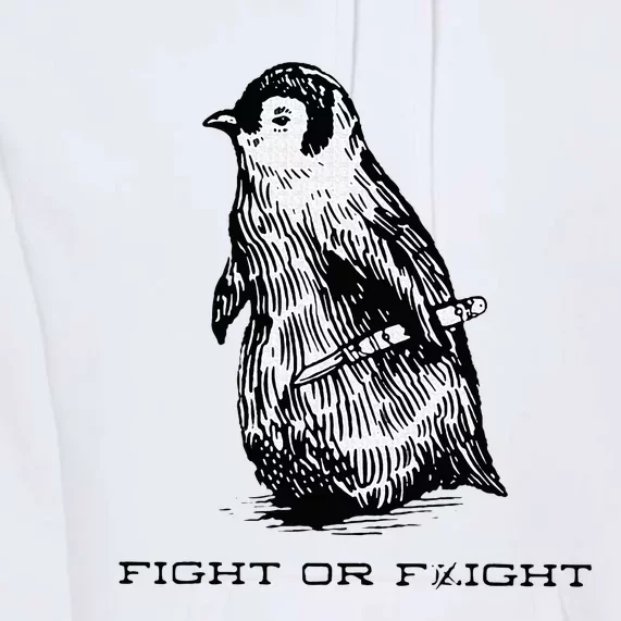 Fight or Flight Funny Penguin Pun Fight Or Flight Meme Premium Hoodie