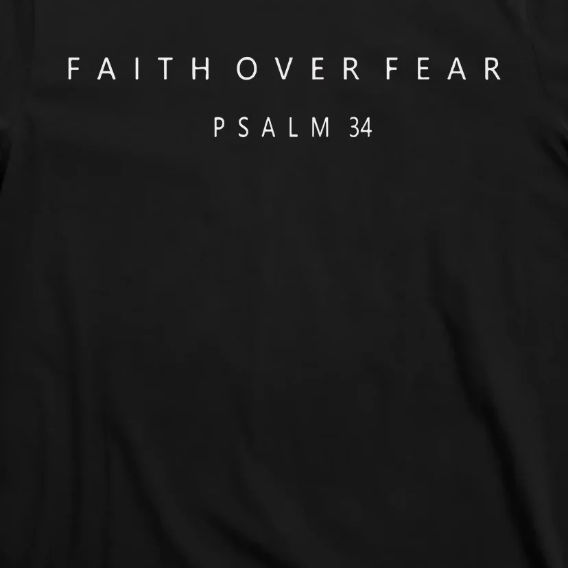 Faith Over Fear Psalm 34 Christian Minimal Christian T-Shirt