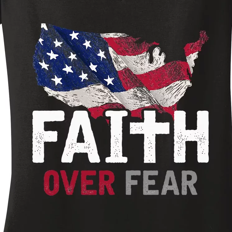 Faith Over Fear Patriotic Christian Usa Flag Lord Jesus Women's V-Neck T-Shirt