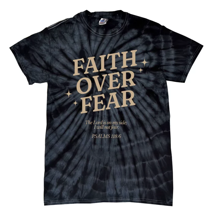 Faith Over Fear Christian Jesus Tie-Dye T-Shirt