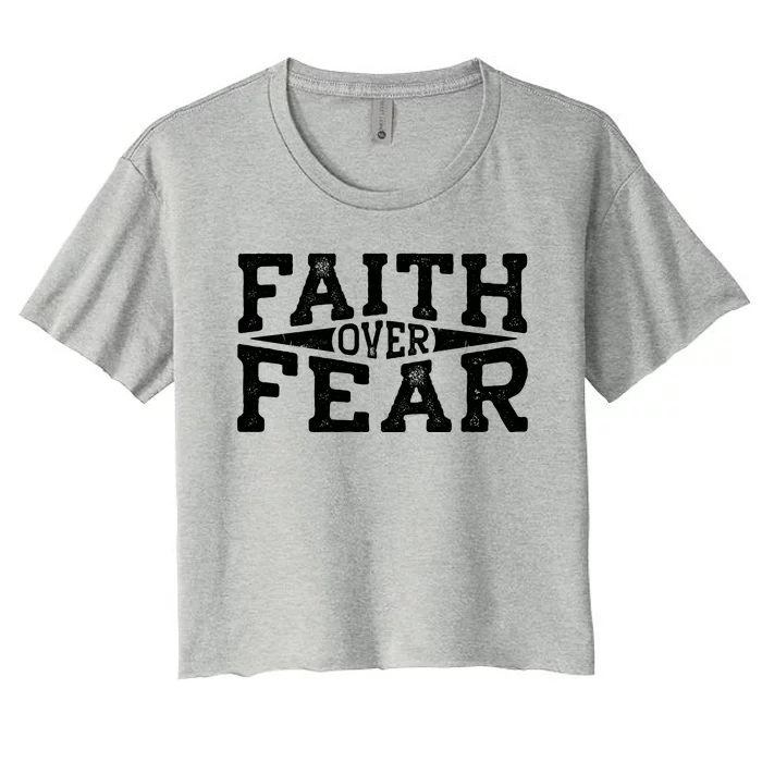 Faith Over Fear Christianity Women's Crop Top Tee