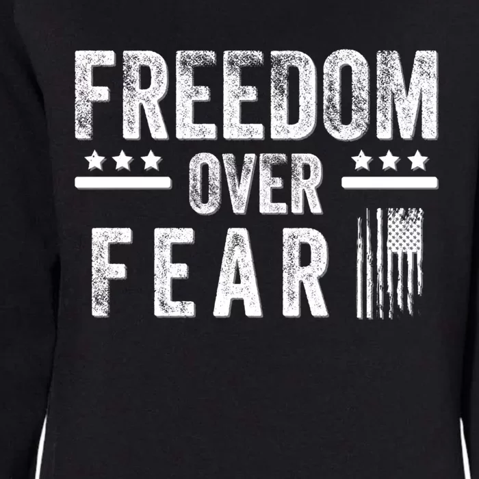 Freedom Over Fear Gift Womens California Wash Sweatshirt