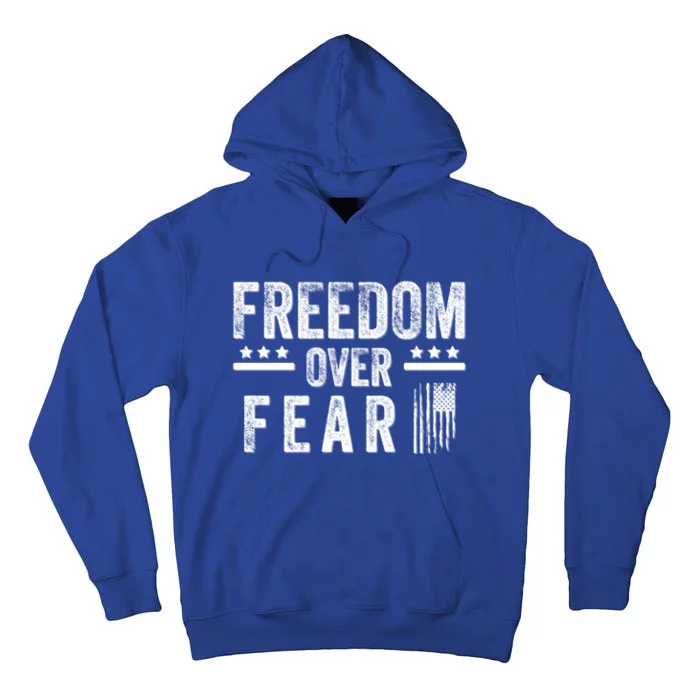 Freedom Over Fear Gift Tall Hoodie