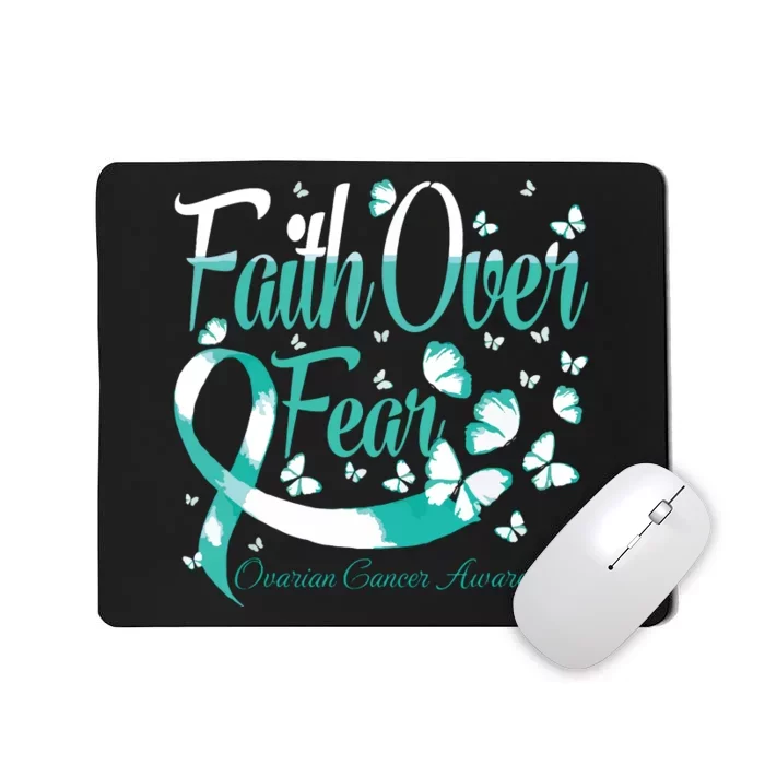 Faith Over Fear Ovarian Cancer Awareness Butterfly Mousepad