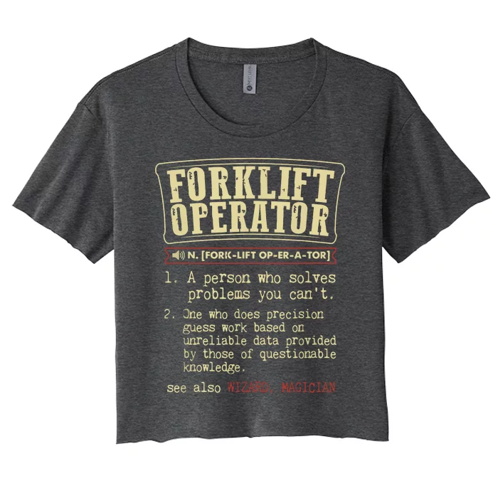 Forklift Operator Funny Dictionary Definition Women's Crop Top Tee