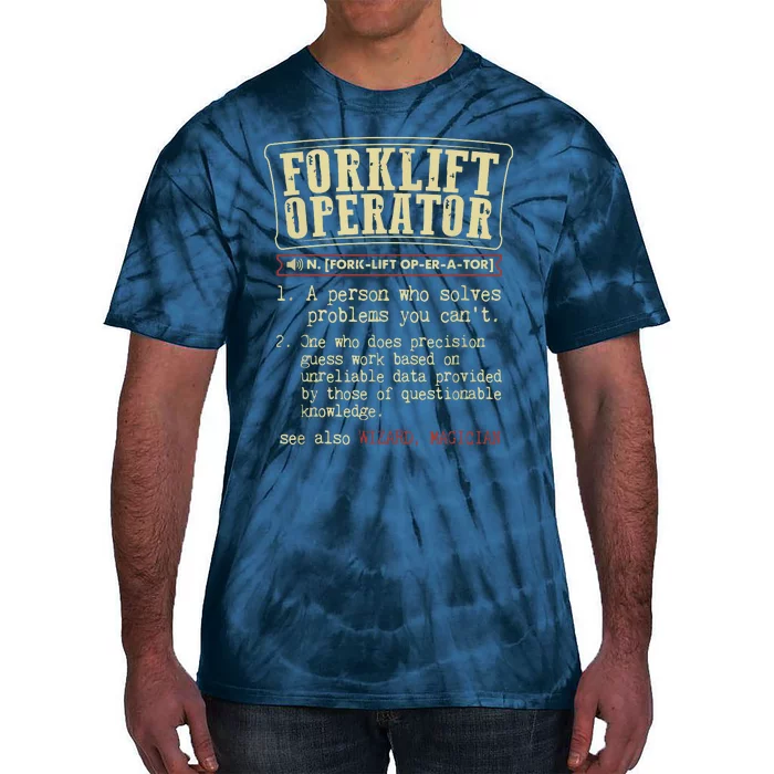 Forklift Operator Funny Dictionary Definition Tie-Dye T-Shirt