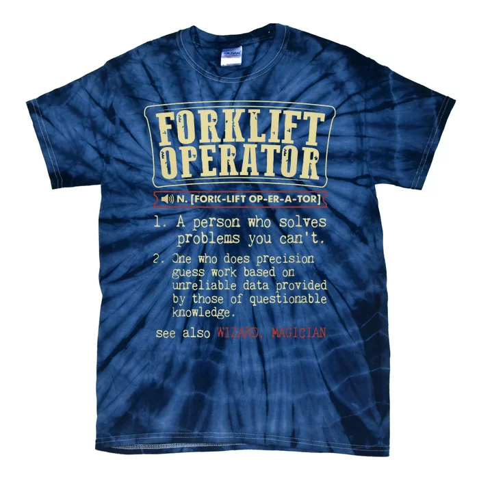 Forklift Operator Funny Dictionary Definition Tie-Dye T-Shirt