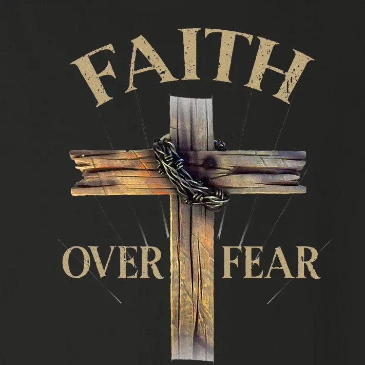 Faith Over Fear Christian Cross Religious For Toddler Long Sleeve Shirt