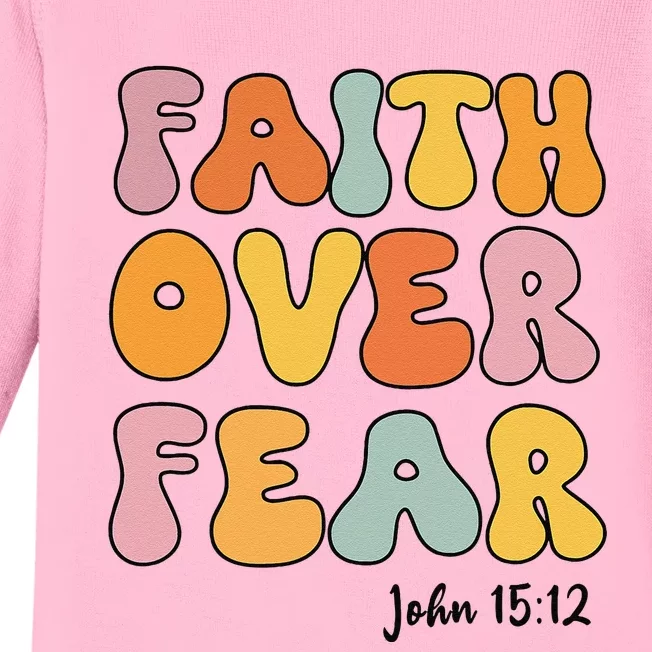 Faith Over Fear Christian Jesus Cute Teen Baby Long Sleeve Bodysuit