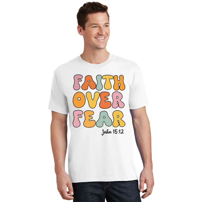 Faith Over Fear Christian Jesus Cute Teen T-Shirt