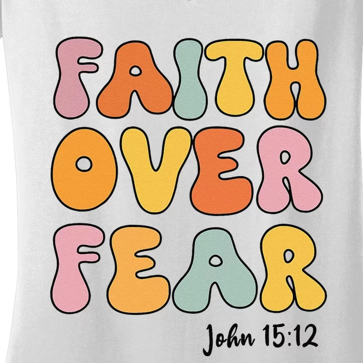 Faith Over Fear Christian Jesus Cute Teen Women's V-Neck T-Shirt