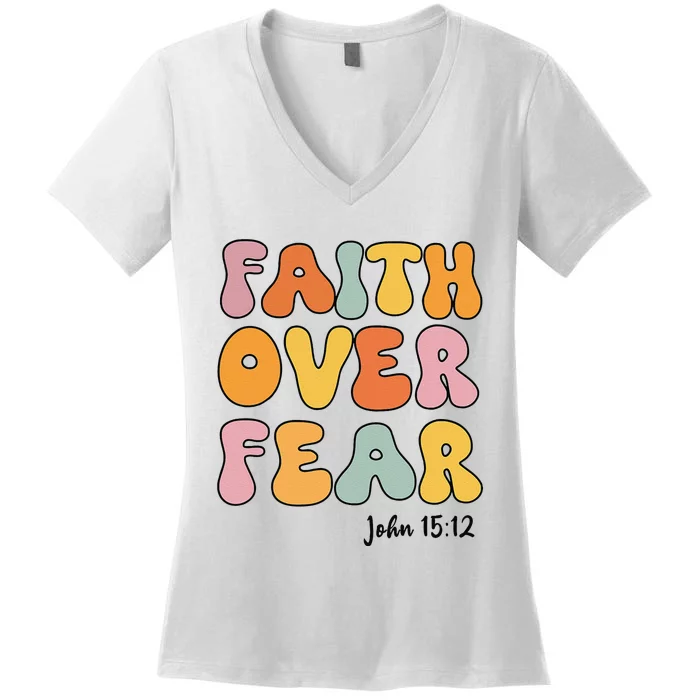 Faith Over Fear Christian Jesus Cute Teen Women's V-Neck T-Shirt