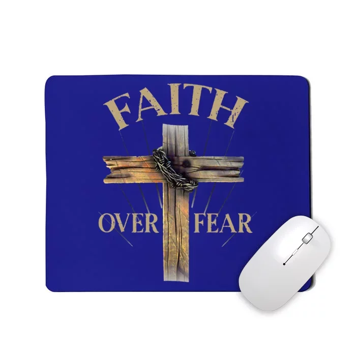 Faith Over Fear Christian Cross Religious Mousepad