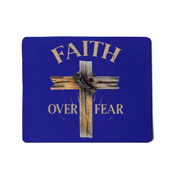 Faith Over Fear Christian Cross Religious Mousepad