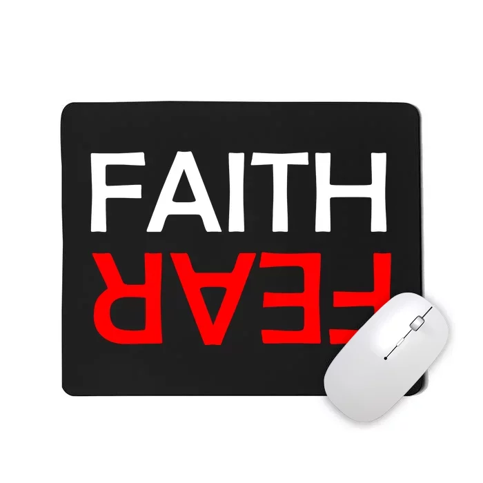 Faith Over Fear Mousepad