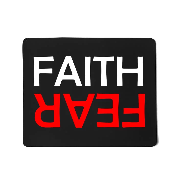 Faith Over Fear Mousepad