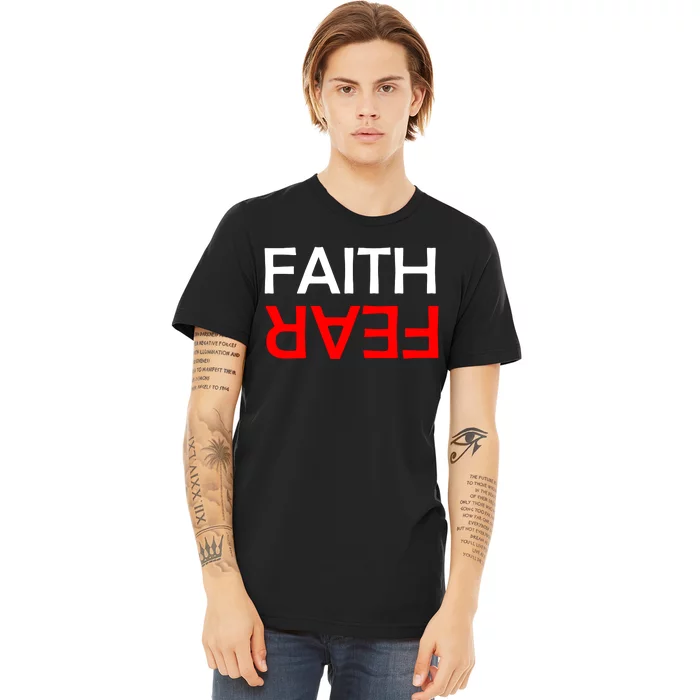 Faith Over Fear Premium T-Shirt