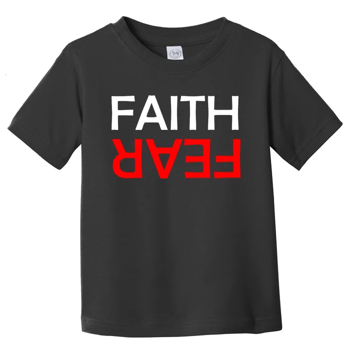 Faith Over Fear Toddler T-Shirt