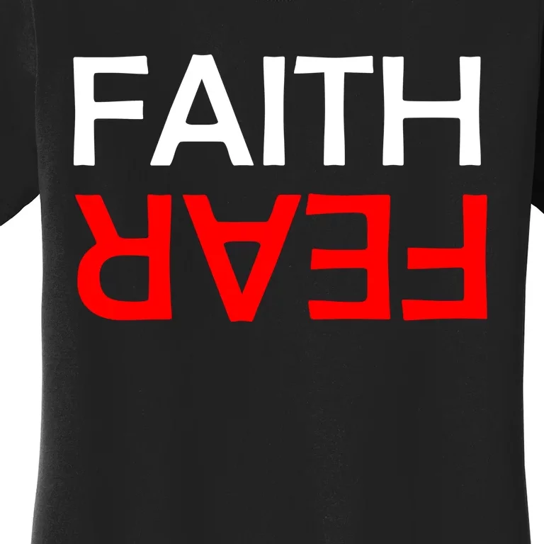 Faith Over Fear Women's T-Shirt