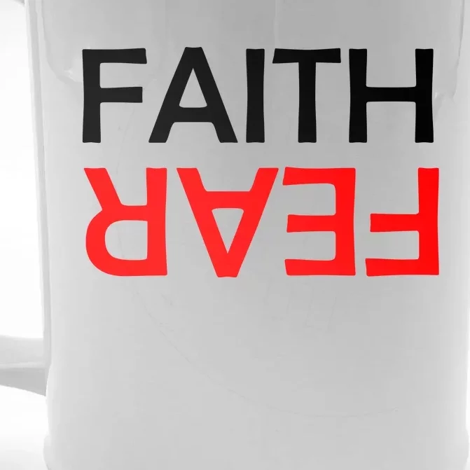 Faith Over Fear Front & Back Beer Stein