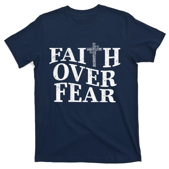 Faith Over Fear 2 Sides Christian Cross T-Shirt