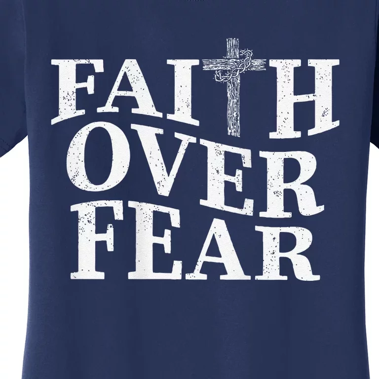 Faith Over Fear 2 Sides Christian Cross Women's T-Shirt