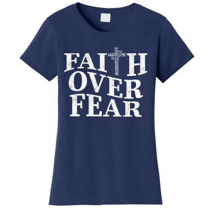 Faith Over Fear 2 Sides Christian Cross Women's T-Shirt