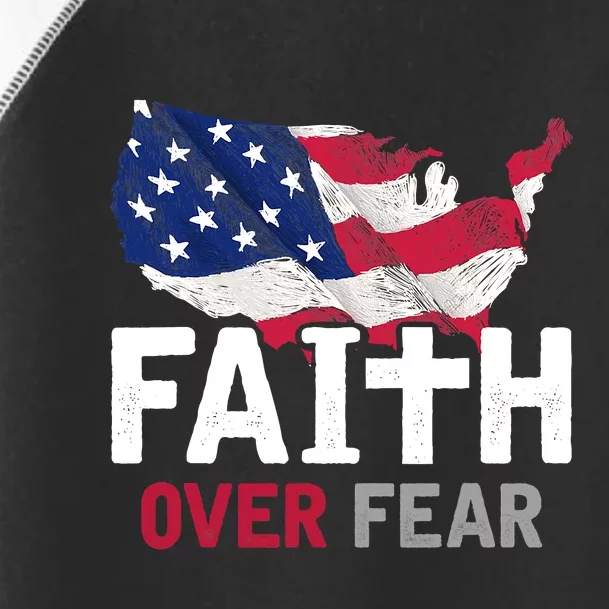 Faith Over Fear Patriotic Christian USA Flag Lord Jesus Toddler Fine Jersey T-Shirt