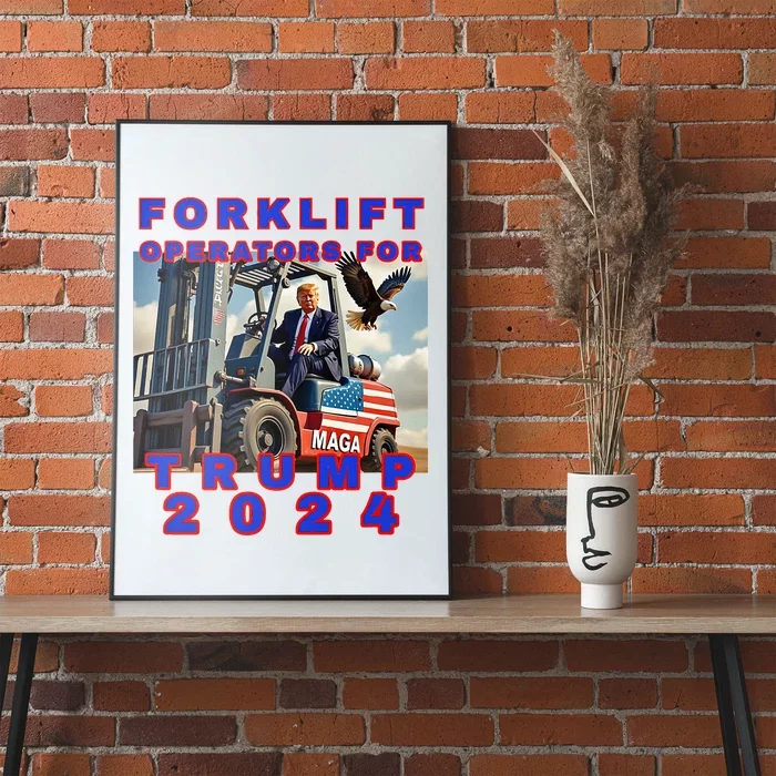 Forklift Operators For Trump Poster