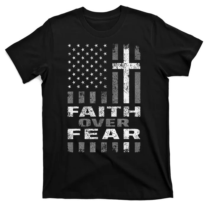 Faith Over Fear Christian Patriotism With Us Flag T-Shirt