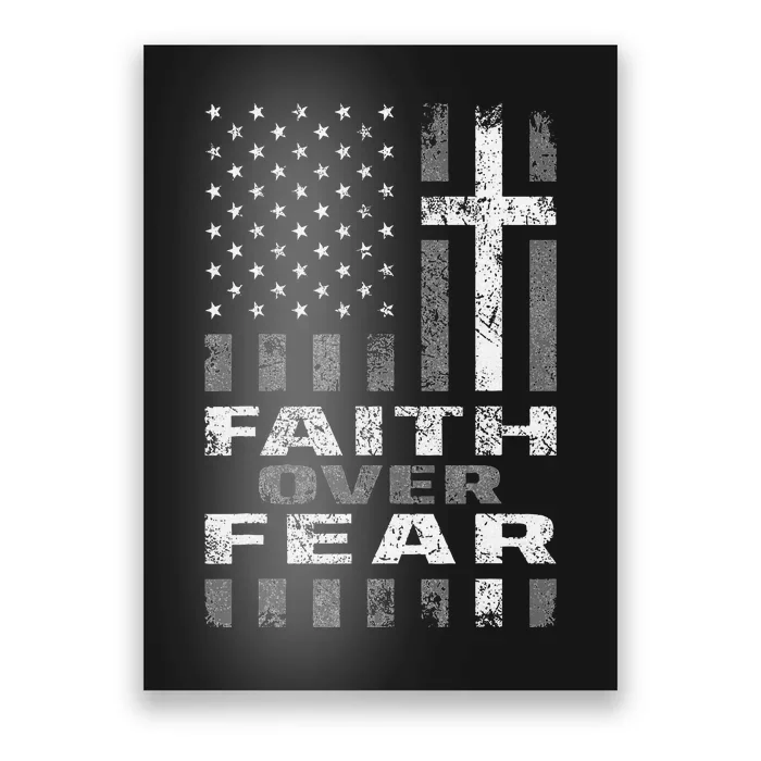 Faith Over Fear Christian Patriotism With Us Flag Poster