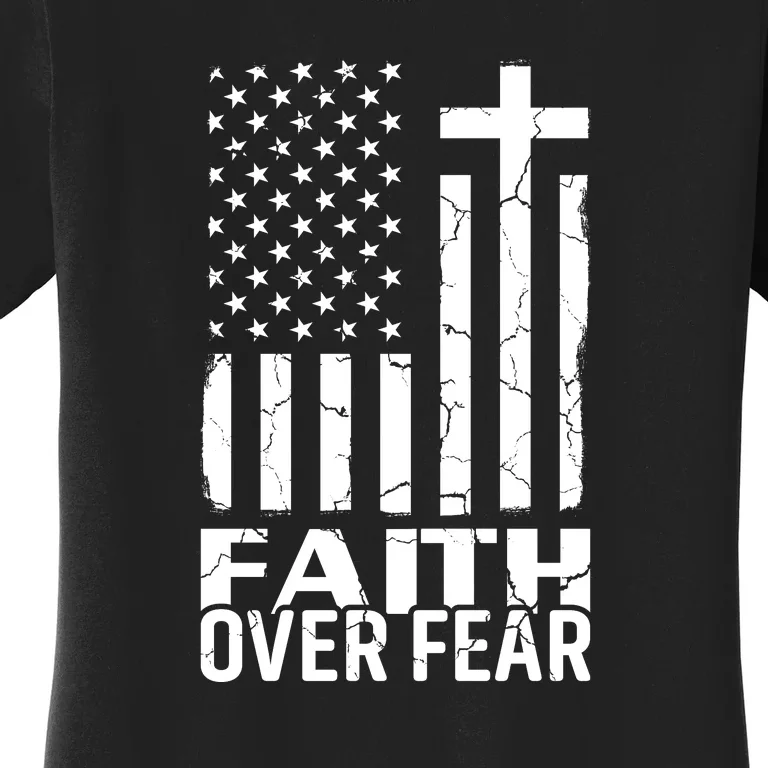 Faith Over Fear Conservative Christian US Flag Women's T-Shirt