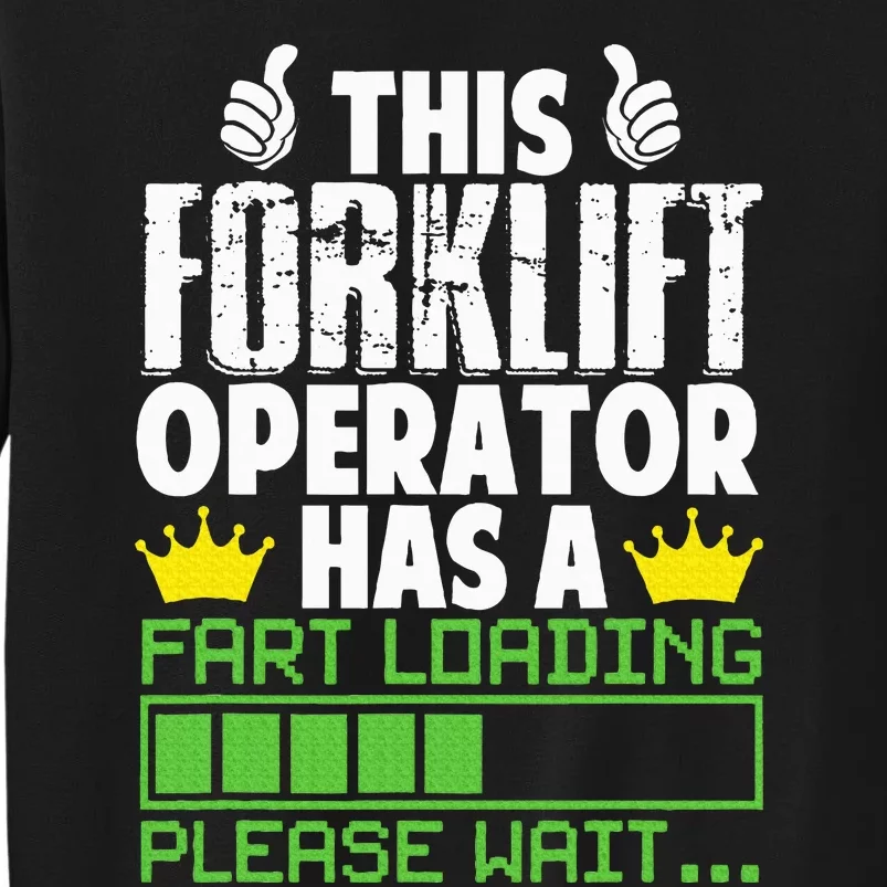 Forklift Operator Fart Loading Oddly Specific Funny Ironic Sweatshirt