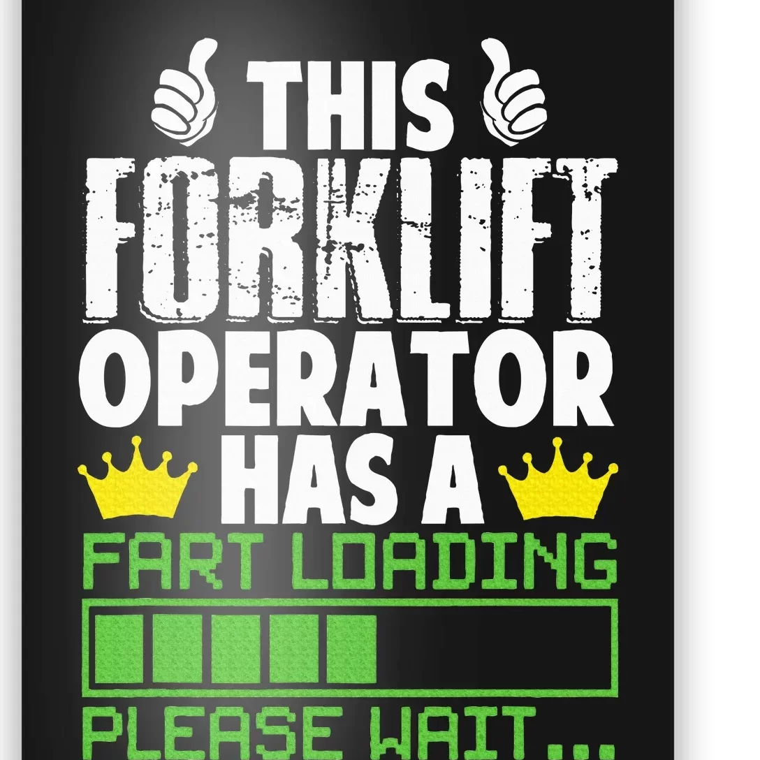 Forklift Operator Fart Loading Oddly Specific Funny Ironic Poster