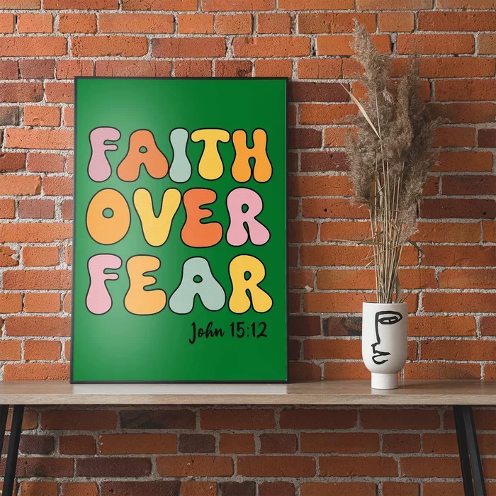 Faith Over Fear Christianshirt Jesus Cute Teen Girl Gift Poster