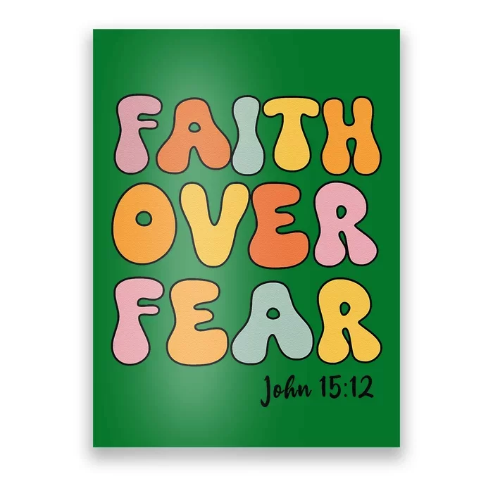 Faith Over Fear Christianshirt Jesus Cute Teen Girl Gift Poster