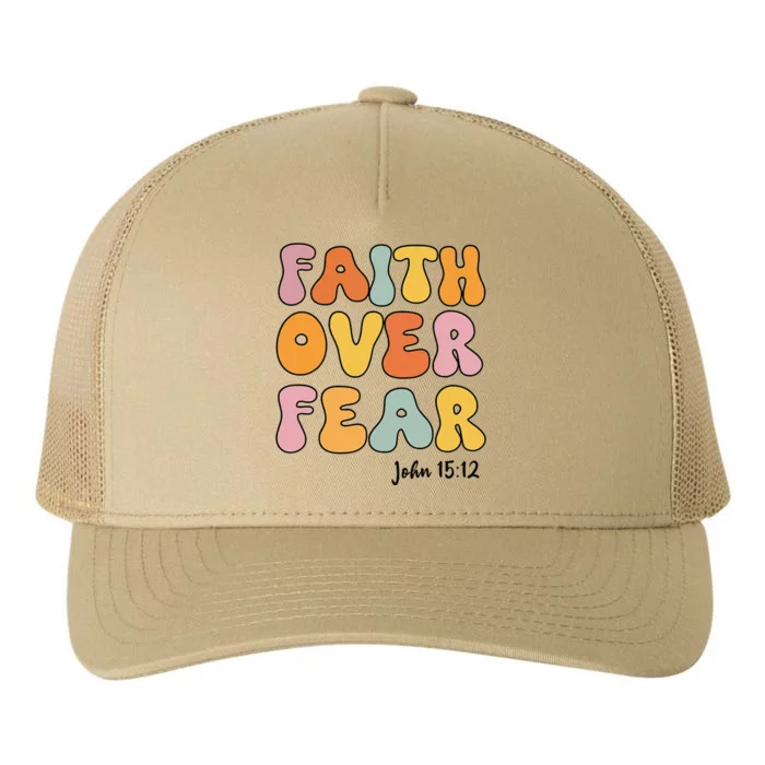 Faith Over Fear Christianshirt Jesus Cute Teen Girl Gift Yupoong Adult 5-Panel Trucker Hat