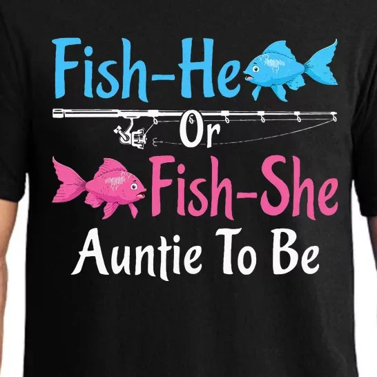 Fishhe Or Fishshe Auntie To Be Gender Reveal Baby Shower Pajama Set