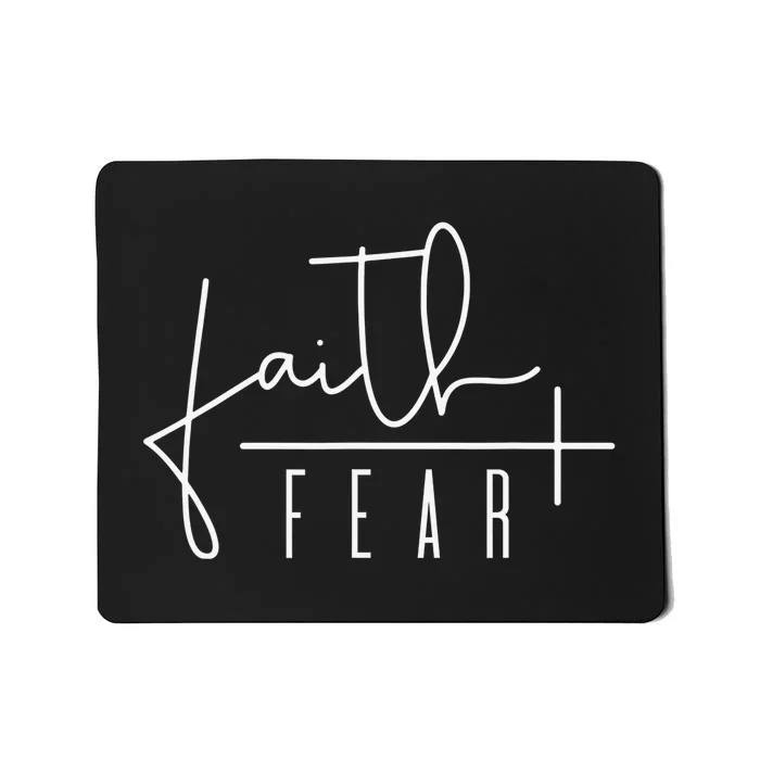 Faith Over Fear Jesus Religious Faith Christian Mousepad