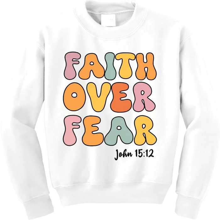 Faith Over Fear Christian Jesus Cute Teen Girl Kids Sweatshirt