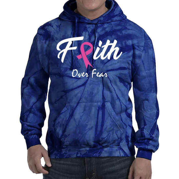 Faith Over Fear Breast Cancer Ribbon Tie Dye Hoodie