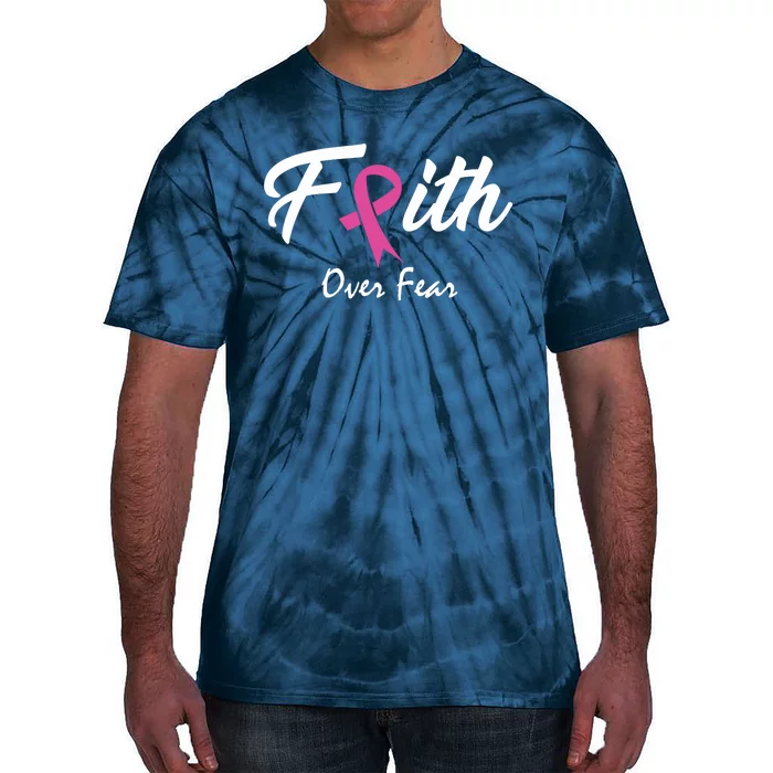 Faith Over Fear Breast Cancer Ribbon Tie-Dye T-Shirt