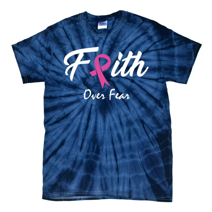 Faith Over Fear Breast Cancer Ribbon Tie-Dye T-Shirt