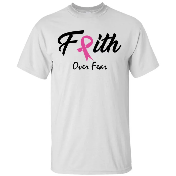 Faith Over Fear Breast Cancer Ribbon Tall T-Shirt