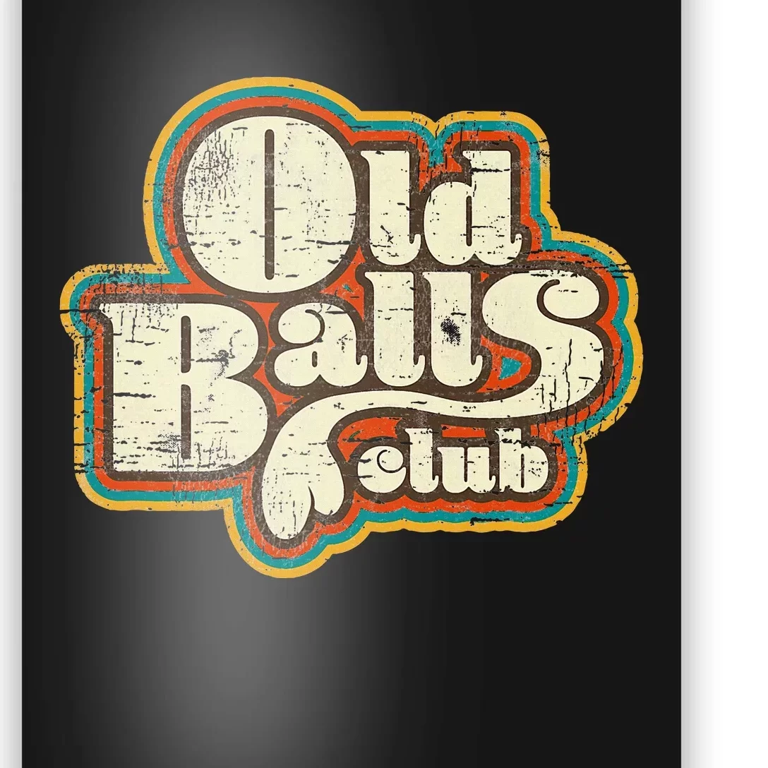 Funny Old Fart 40th Birthday Gift For Old Balls Club Poster