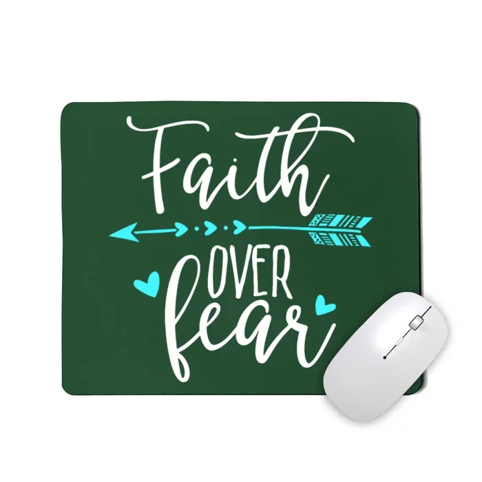 Faith Over Fear Mousepad